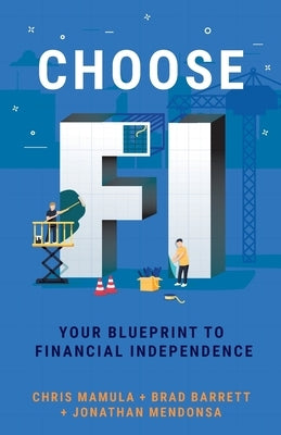 Choose FI: Your Blueprint to Financial Independence - Paperback | Diverse Reads