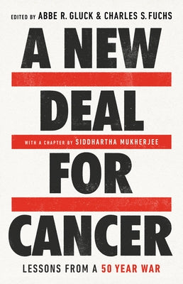 A New Deal for Cancer: Lessons from a 50 Year War - Hardcover | Diverse Reads