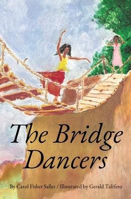 The Bridge Dancers - Hardcover | Diverse Reads