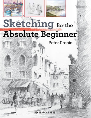 Sketching for the Absolute Beginner - Paperback | Diverse Reads