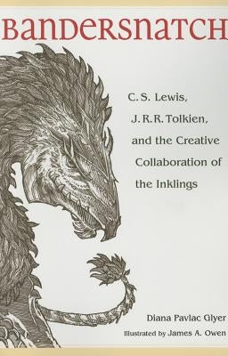 Bandersnatch : C. S. Lewis, J. R. R. Tolkien, and the Creative Collaboration of the Inklings - Paperback | Diverse Reads
