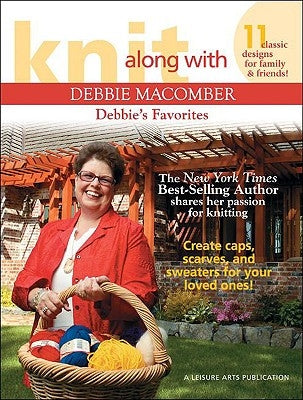 Knit Along with Debbie Macomber: Debbie's Favorites - Paperback | Diverse Reads