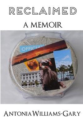Reclaimed: A Memoir - Paperback | Diverse Reads