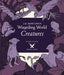 J.K. Rowling's Wizarding World: Magical Film Projections: Creatures - Hardcover | Diverse Reads