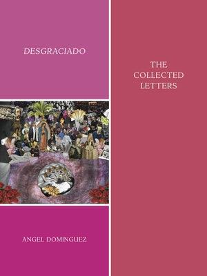 Desgraciado: (The Collected Letters) - Paperback