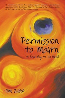 Permission to Mourn: A New Way to Do Grief - Paperback | Diverse Reads