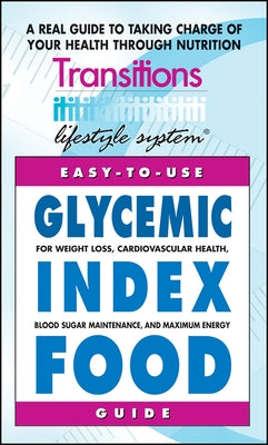Glycemic Index Food Guide: For Weight Loss, Cardiovascular Health, Diabetic Management, and Maximum Energy - Paperback | Diverse Reads