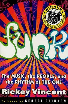Funk: The Music, The People, and The Rhythm of The One - Paperback | Diverse Reads