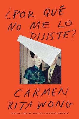 Why Didn't You Tell Me? \ ¿Por Qué No Me Lo Dijiste? (Spanish Edition) - Paperback | Diverse Reads