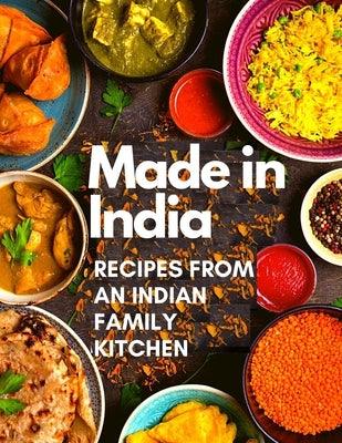 Made in India: Recipes from an Indian Family Kitchen - Paperback | Diverse Reads