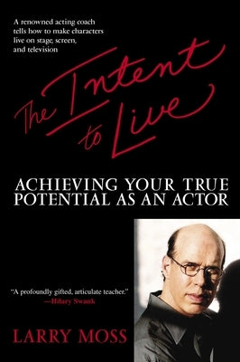 The Intent to Live: Achieving Your True Potential as an Actor - Paperback | Diverse Reads
