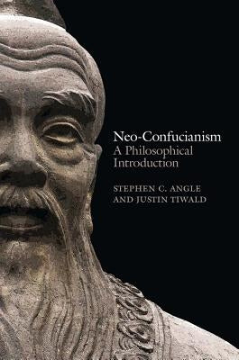 Neo-Confucianism: A Philosophical Introduction - Paperback | Diverse Reads