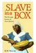 Slave in a Box: The Strange Career of Aunt Jemima - Paperback | Diverse Reads