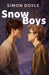 Snow Boys - Paperback | Diverse Reads