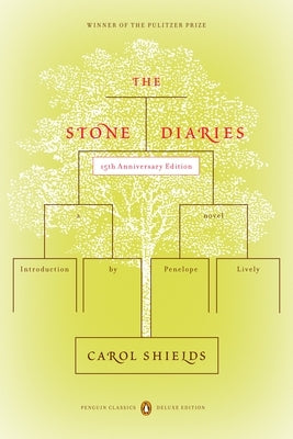 The Stone Diaries (Penguin Classics Deluxe Edition) (Pulitzer Prize Winner) - Paperback | Diverse Reads