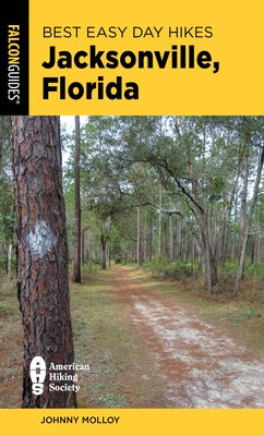 Best Easy Day Hikes Jacksonville, Florida - Paperback | Diverse Reads