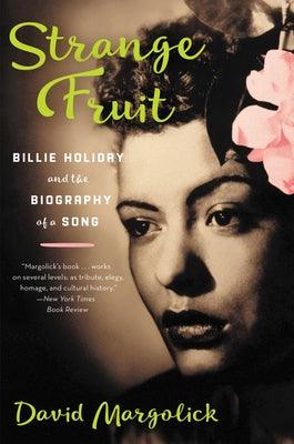 Strange Fruit: Billie Holiday and the Biography of a Song - Paperback | Diverse Reads