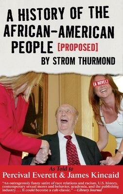 A History of the African-American People (Proposed) by Strom Thurmond - Paperback |  Diverse Reads