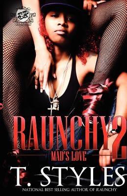 Raunchy 2: Mad's Love (The Cartel Publications Presents) - Paperback |  Diverse Reads
