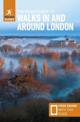 The Rough Guide to Walks in & Around London (Travel Guide with Free eBook) - Paperback | Diverse Reads
