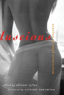 Luscious: Stories of Anal Eroticism - Paperback | Diverse Reads