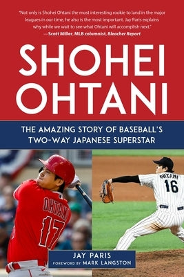 Shohei Ohtani: The Amazing Story of Baseball's Two-Way Japanese Superstar - Hardcover | Diverse Reads