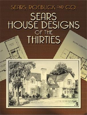 Sears House Designs of the Thirties - Paperback | Diverse Reads