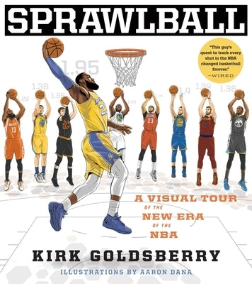 Sprawlball: A Visual Tour of the New Era of the NBA - Hardcover | Diverse Reads