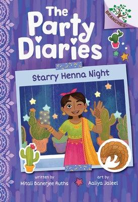 Starry Henna Night: A Branches Book (the Party Diaries #2) - Hardcover | Diverse Reads