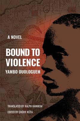 Bound to Violence - Paperback | Diverse Reads