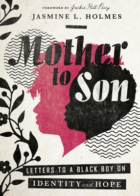 Mother to Son: Letters to a Black Boy on Identity and Hope - Hardcover | Diverse Reads