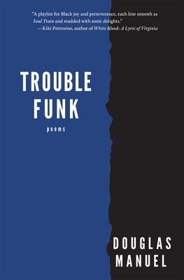 Trouble Funk - Hardcover | Diverse Reads