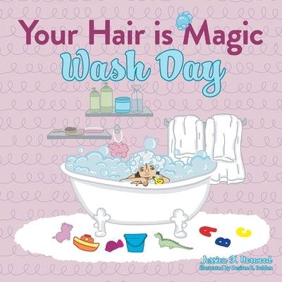 Your Hair is Magic: Wash Day - Paperback | Diverse Reads