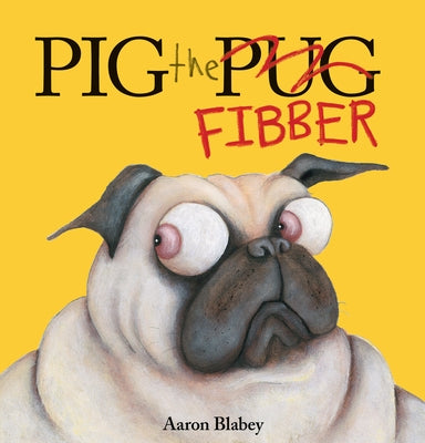 Pig the Fibber (Pig the Pug Series) - Hardcover | Diverse Reads