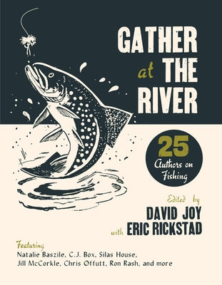 Gather at the River: Twenty-Five Authors on Fishing - Paperback | Diverse Reads