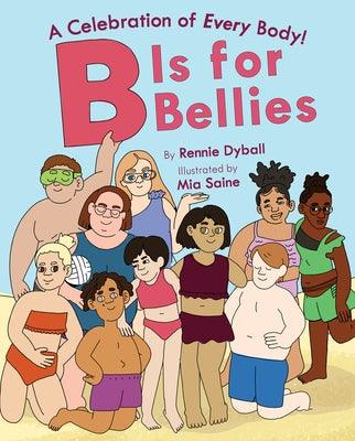 B Is for Bellies - Hardcover | Diverse Reads