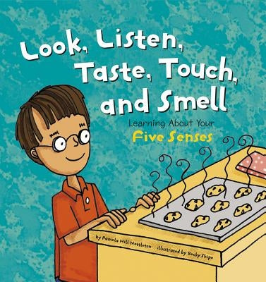 Look, Listen, Taste, Touch, and Smell: Learning About Your Five Senses - Paperback | Diverse Reads