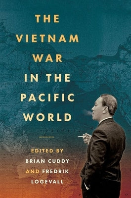 The Vietnam War in the Pacific World - Paperback | Diverse Reads