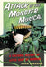 Attack of the Monster Musical: A Cultural History of Little Shop of Horrors - Paperback | Diverse Reads