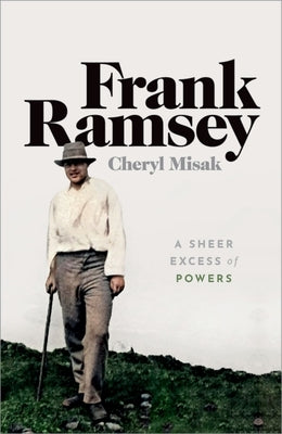 Frank Ramsey: A Sheer Excess of Powers - Paperback | Diverse Reads