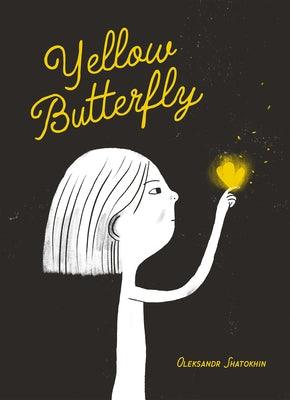Yellow Butterfly: A Story from Ukraine - Hardcover | Diverse Reads
