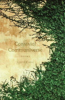 Convivial Communiverse: Poems - Paperback | Diverse Reads