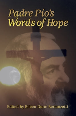 Padre Pio's Words of Hope - Paperback | Diverse Reads
