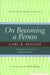 On Becoming A Person: A Therapist's View of Psychotherapy - Paperback | Diverse Reads