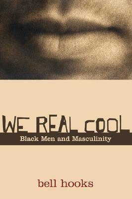 We Real Cool: Black Men and Masculinity - Paperback |  Diverse Reads