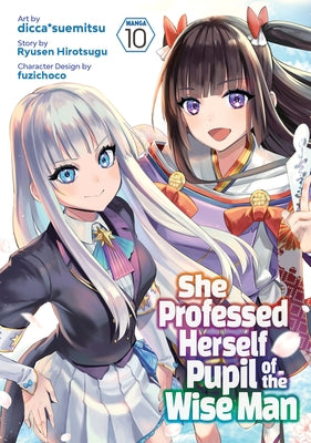 She Professed Herself Pupil of the Wise Man (Manga) Vol. 10 - Paperback | Diverse Reads