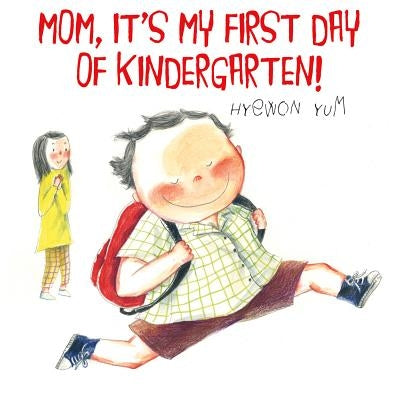 Mom, It's My First Day of Kindergarten! - Hardcover | Diverse Reads