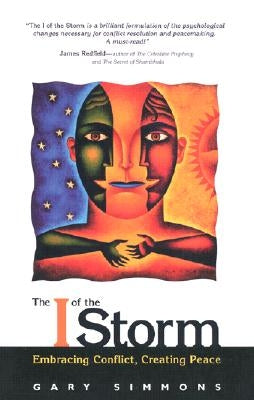The I of the Storm: Embracing Conflict, Creating Peace - Paperback | Diverse Reads