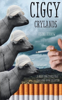 ciggy crylands a black lung cypress trail figgy funk chunk collection: softcover b&w standard edition - Paperback | Diverse Reads