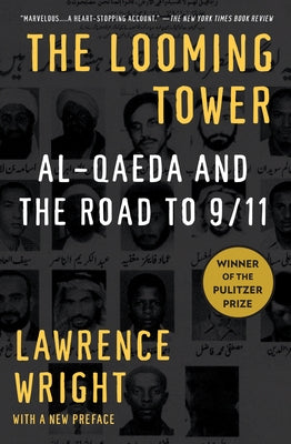 The Looming Tower: Al-Qaeda and the Road to 9/11 - Paperback | Diverse Reads